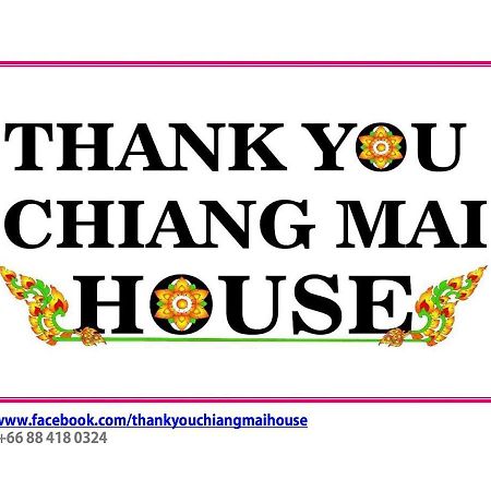 Thank You Chiangmai House Chiang Mai Exterior foto